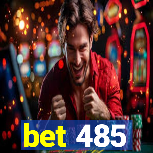 bet 485